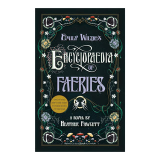 Emily Wilde's Encyclopaedia of Faeries by Heather Fawcett